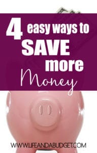 Sometimes you want saving money to be simple and easy. Well I've got you covered with 4 simple ways to save more money starting today! You might want to pin this.