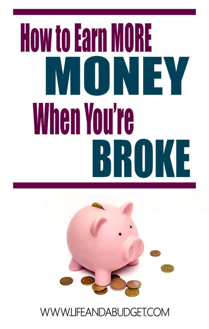 how-to-earn-more-money-when-youre-broke-life-and-a-budget