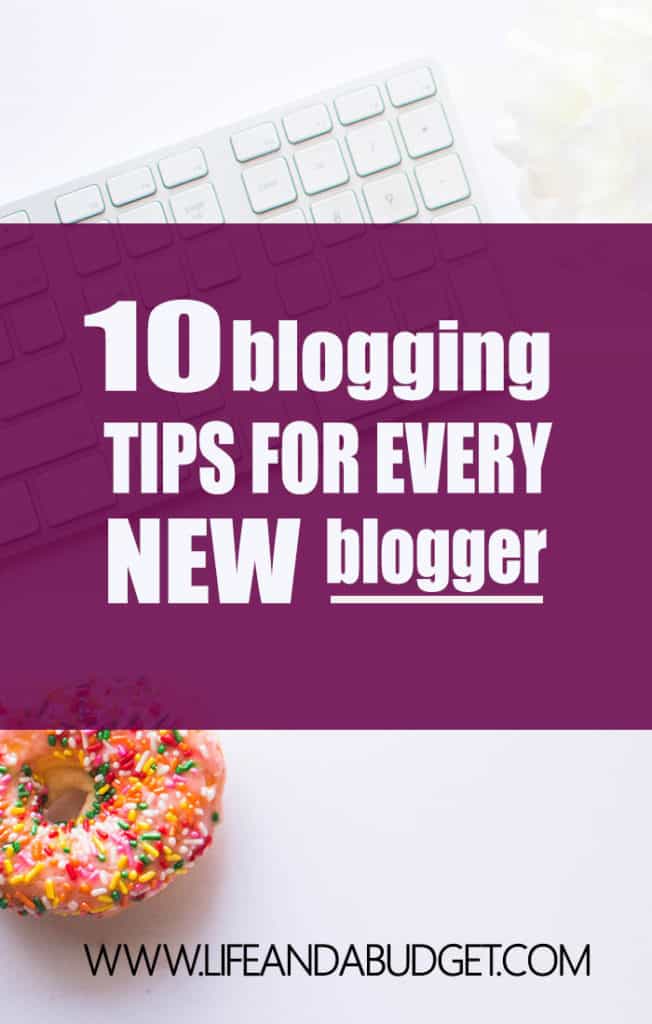 If you're new to blogging, it can be overwhelming to learn everything that you need to know. It's a work in progress, but here are 10 blogging tips every new blogger should read to get off on the right foot!