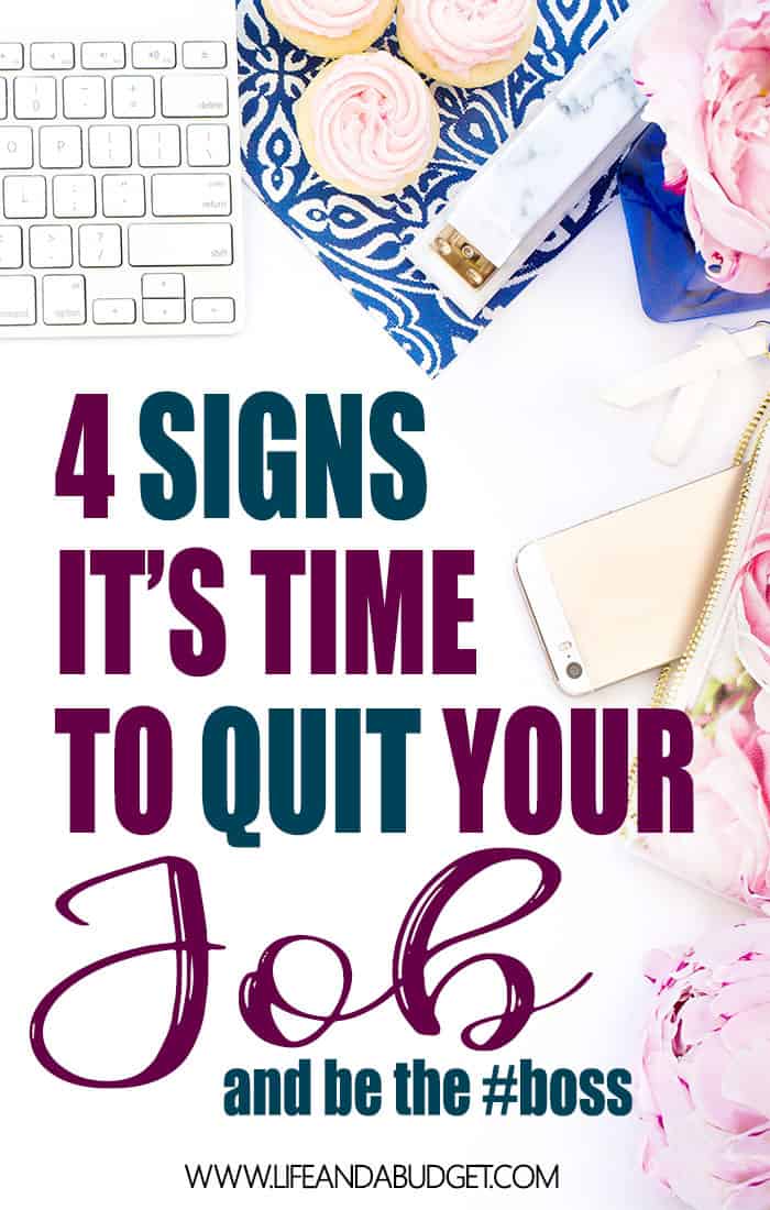 4 SIGNS ITS TIME TO QUIT YOUR JOB AND BE THE BOSS