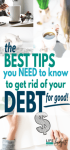 Here are some of the best and often times unheard of get out of debt tips that will REALLY help you get out of debt. #debtpayoff #getoutofdebt