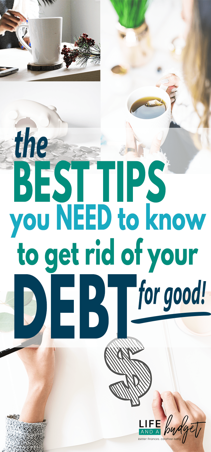 Get Out Of Debt Tips You Absolutely Need To Know! - Life And A Budget