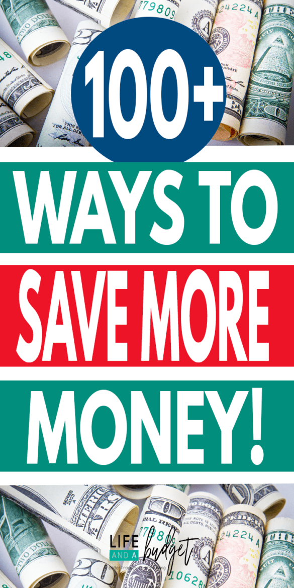 100+ Ways to Save More Money Life and a Budget