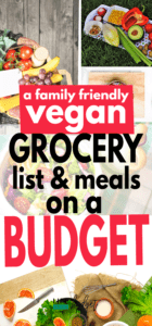 Here's a vegan grocery list on a budget that feeds a family of 4 for under $100 per week. See the entire grocery list and meals for 7 days that helped this mom of two stick to a grocery budget of $100 for a vegan diet. #vegan #veganrecipes #onabudget #mealplan #grocerylist