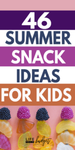 Here are 46 budget-friendly, healthy summer snack ideas to help you survive summer with your hungry kids! #summersnacks #snackideas #healthysnacks #budgetsnackideas