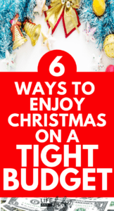 I hate trying to navigate Christmas on a tight budget, but over the years I've perfected my plan and it saves me a lot of stress and money during the holidays. Use these 6 ways to enjoy your Christmas even when money is tight! #holidays #christmasbudget #christmassavings #debtfreechristmas