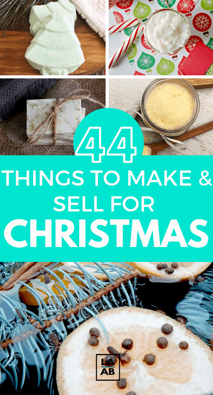 44 THINGS TO MAKE OR SELL FOR CHRISTMAS THIS YEAR Life and a Budget