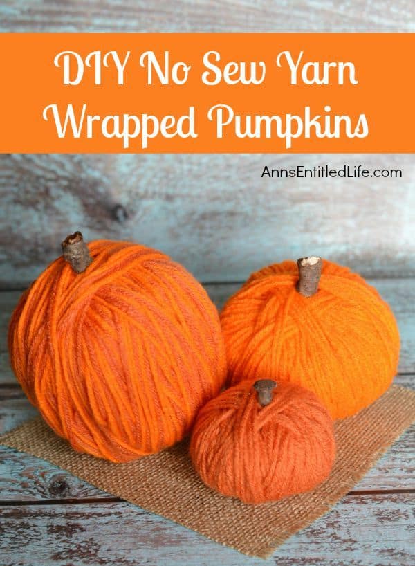 no sew yarn wrapped pumpkins