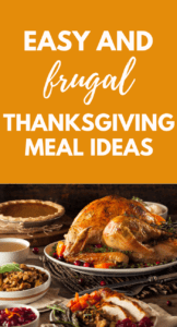 Easy and frugal thankgiving meal ideas that won't break the bank. #dinner #holiday #thanksgiving #frugal #savings #budget 