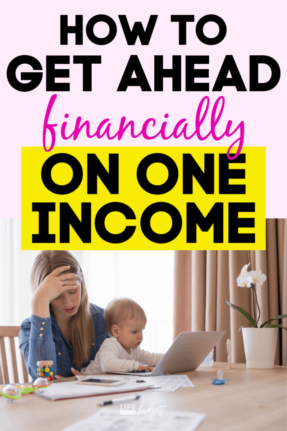 how-to-get-ahead-financially-life-and-a-budget